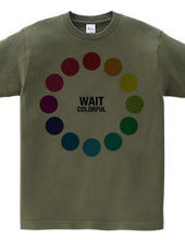 WAIT (colorful)