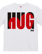 HUG ME!