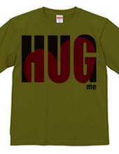 HUG ME!