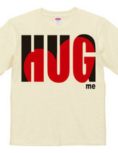 HUG ME!