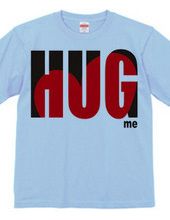 HUG ME!