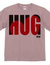 HUG ME!