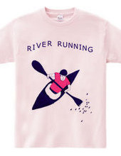 RIVER RUNNING