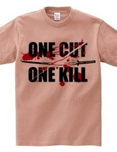 ONE CUT ONE KILL (katana)