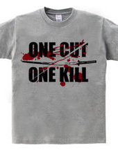 ONE CUT ONE KILL (刀)