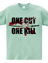 ONE CUT ONE KILL (刀)