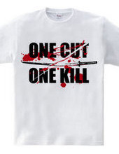 ONE CUT ONE KILL (刀)