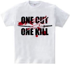 ONE CUT ONE KILL (刀)