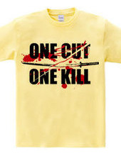 ONE CUT ONE KILL (刀)