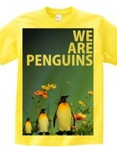 WE ARE PENGUINS!