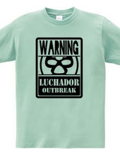 LUCHADOR OUTBREAK