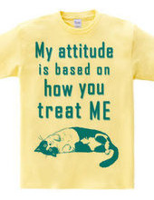 my attitude is...