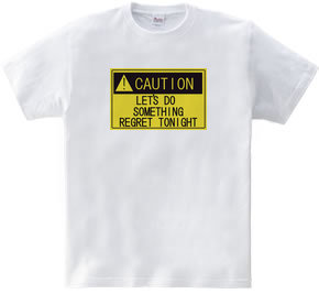 CAUTION