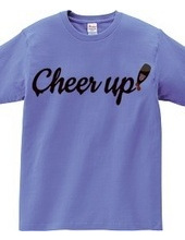 Cheer up!