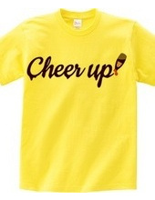 Cheer up!