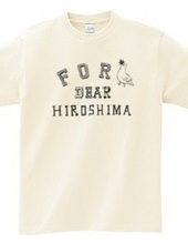 For Dear HIROSHIMA