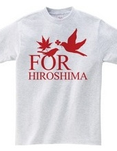 FOR HIROSHIMA