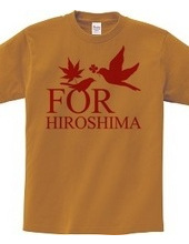 FOR HIROSHIMA