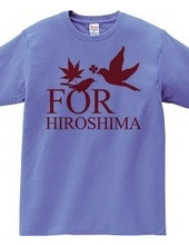 FOR HIROSHIMA