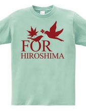 FOR HIROSHIMA