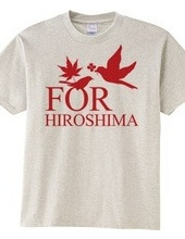 FOR HIROSHIMA