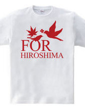 FOR HIROSHIMA