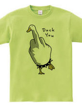 Duck You