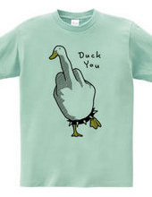 Duck You