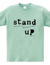 stand up