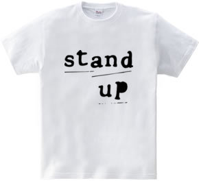 stand up