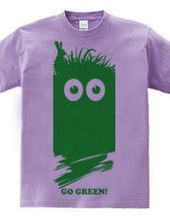 GO GREEN!