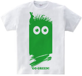 GO GREEN!