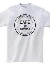 CAFE de caffeine