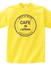 CAFE de caffeine