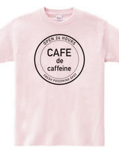 CAFE de caffeine