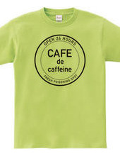 CAFE de caffeine