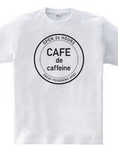 CAFE de caffeine