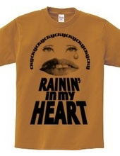 RAININ ' IN MY HEART