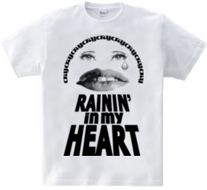 RAININ  IN MY HEART