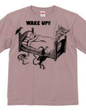 wakeup!