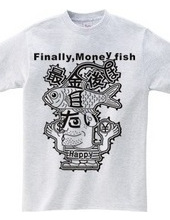 Finally,Money fish(Black)