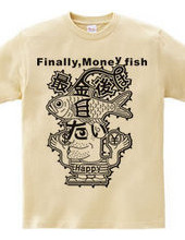 Finally,Money fish(Black)
