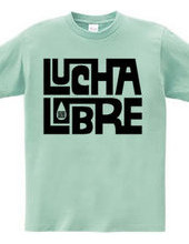 Lucha Typography tres (both sides)