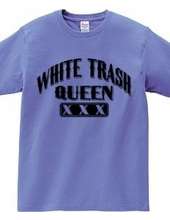 white Trash Queen