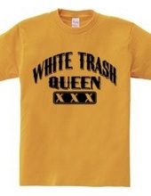 white Trash Queen
