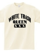 white Trash Queen