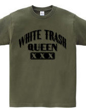 white Trash Queen