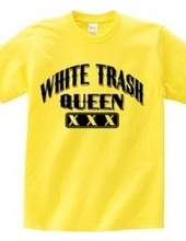 white Trash Queen