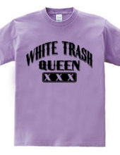 white Trash Queen