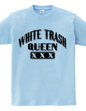 White Trash Queen